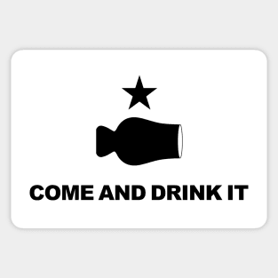 COME AND DRINK IT WHISKEY Sticker